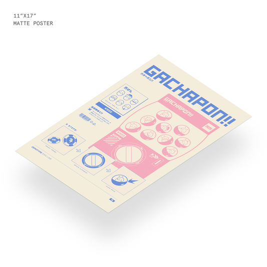 GACHAPON!! Print (11"x17")